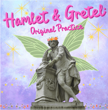 Hamlet and Gretel: Original Practice Logo